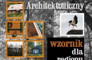 „Wzornik architektoniczny dla regionu Puszczy Białowieskiej” – nowa publikacja Pracowni